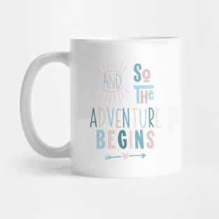 And So The Adventure Begins Mug